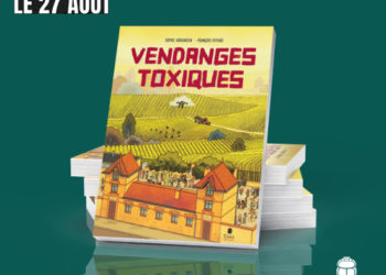Vendanges toxiques du dessinateur toulousain François Fayard le 27 août