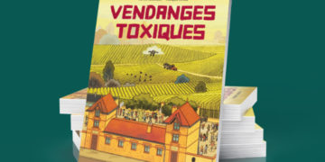 Vendanges toxiques du dessinateur toulousain François Fayard le 27 août